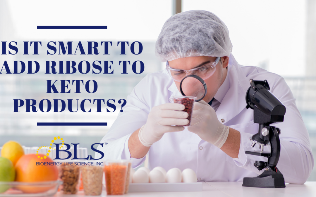 Is it smart to add ribose to keto products
